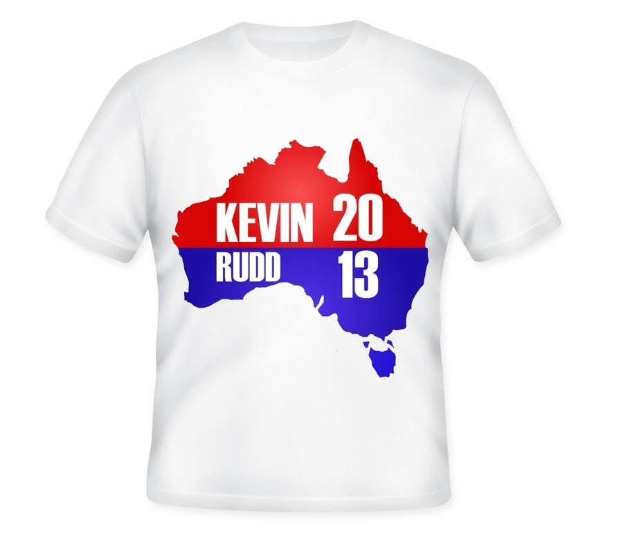 Intrarea #357 pentru concursul „                                                T-shirt Design for Help Former Australian Prime Minister Kevin Rudd design an election T-shirt!
                                            ”