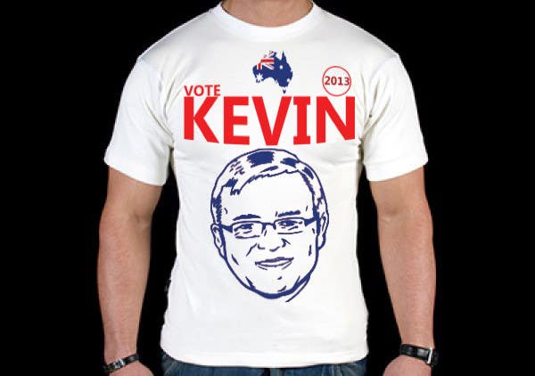 Конкурсна заявка №348 для                                                 T-shirt Design for Help Former Australian Prime Minister Kevin Rudd design an election T-shirt!
                                            