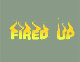 #32 for Fired Up with Design for a sticker af sanyjubair1