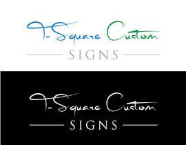 Nro 21 kilpailuun T-Square Custom Signs käyttäjältä MSHdesign01