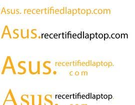 #4 for Create Logo that says &quot;Asus Recertified Laptops&quot; by fmsabur72