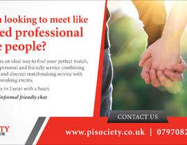 #20 for I need a half page advert for a quality magazine.

We are a matchmaking company and want to appeal to the age 45 plus market. 

To include a quality picture with our logo. Website www.pisociety.co.uk by rajaitoya