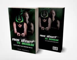 Nro 33 kilpailuun Epic Book Cover- From Anxiety to Ironman käyttäjältä tatyana08
