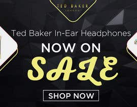 #19 for Banner for Ted Baker In-Ear Headphones  E-commerce Website by owlionz786