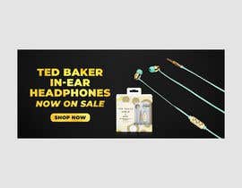 #17 for Banner for Ted Baker In-Ear Headphones  E-commerce Website by murugeshdecign