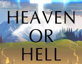 #14 สำหรับ A3 Design Size that depict the theme: Heaven or Hell

Text / Heading Compulsary:

Heaven Or Hell
Your Choice... โดย BobMaxMiller