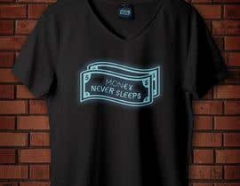 #47 for t-shirt design &quot;money never sleeps&quot; by raamin