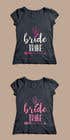#121 for Design a T-Shirt for the Bride by Exer1976
