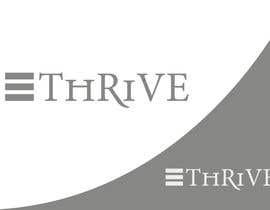 #119 untuk Design a Logo for THRIVE oleh shawky911