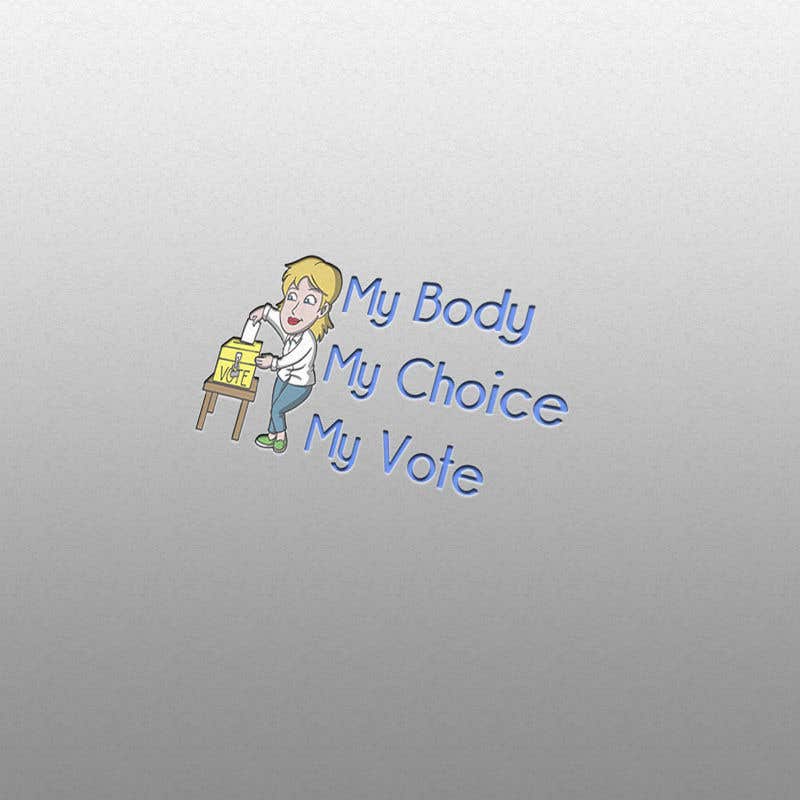 Natečajni vnos #12 za                                                 I need a logo with the following slogan 
My Body My Choice My Vote 
It needs to be in shades of red and purple and feature a woman’s hand/woman voting at a ballot box.
Want the image to have feminine appeal.
                                            