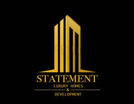 #23 para I need a eligant/upmarket Logo design for “Statament Luxury Homes &amp; Developemts “ de syedry