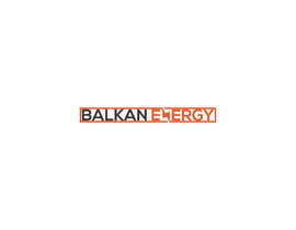 #13 pentru Design a Logo for BALKAN ENERGY IKE de către amdad1012