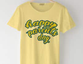 #67 para Design a T-Shirt for Parents&#039; Day por sahac5555