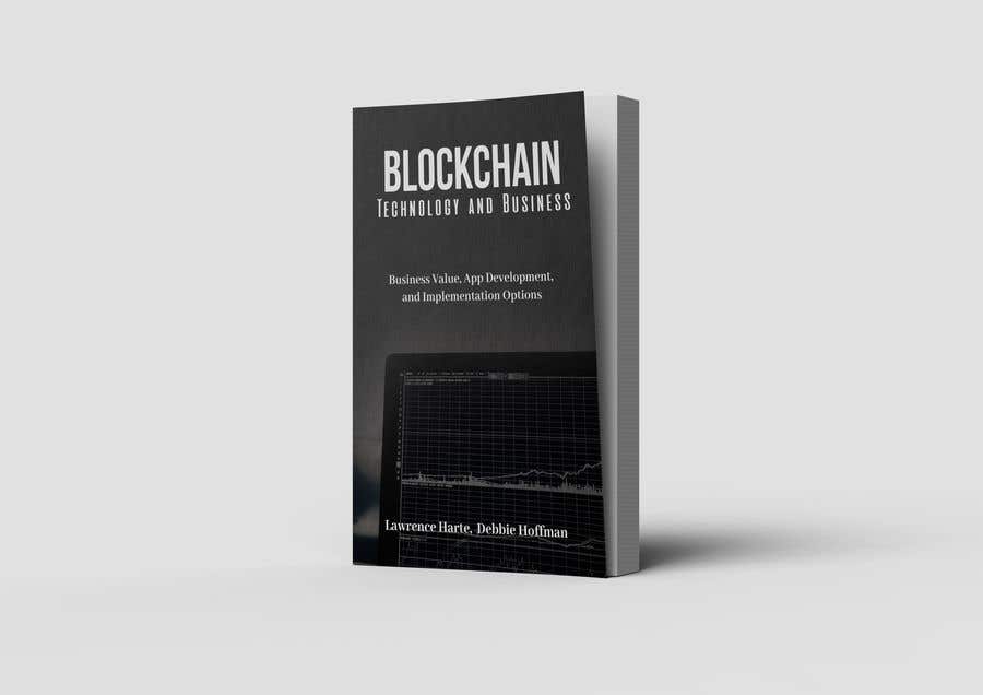 Contest Entry #3 for                                                 Create a Front Book Cover Image about Blockchain Technology & Business
                                            
