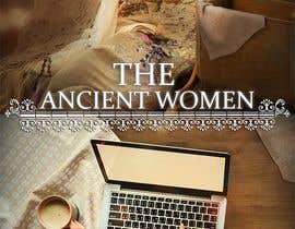 #5 für Book Cover CONCEPT ONLY - Modern and Ancient Women Combined von jorzsitse