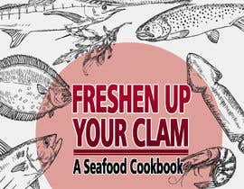 #2 para Freshen Up Your Clam - Cookbook Cover Contest de Ahmadakram