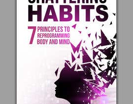 #31 Book cover for Shattering Habits részére freeland972 által