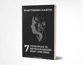 #46 for Book cover for Shattering Habits by DiponkarDas