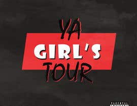 #58 for Ya Girl&#039;s Tour logo by avinlancer