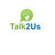 Contest Entry #35 thumbnail for                                                     Talk2Us project logo
                                                