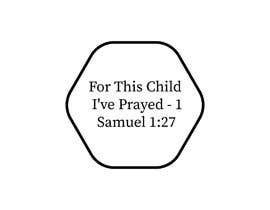 #48 para &quot;For This Child I&#039;ve Prayed - 1 Samuel 1:27&quot; de Graphicans