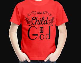 #75 &quot;I am a Child of God - John 1:12&quot; - Tshirt Design for Baby, Toddlers, Little Boy and Little Girl részére FARUKTRB által