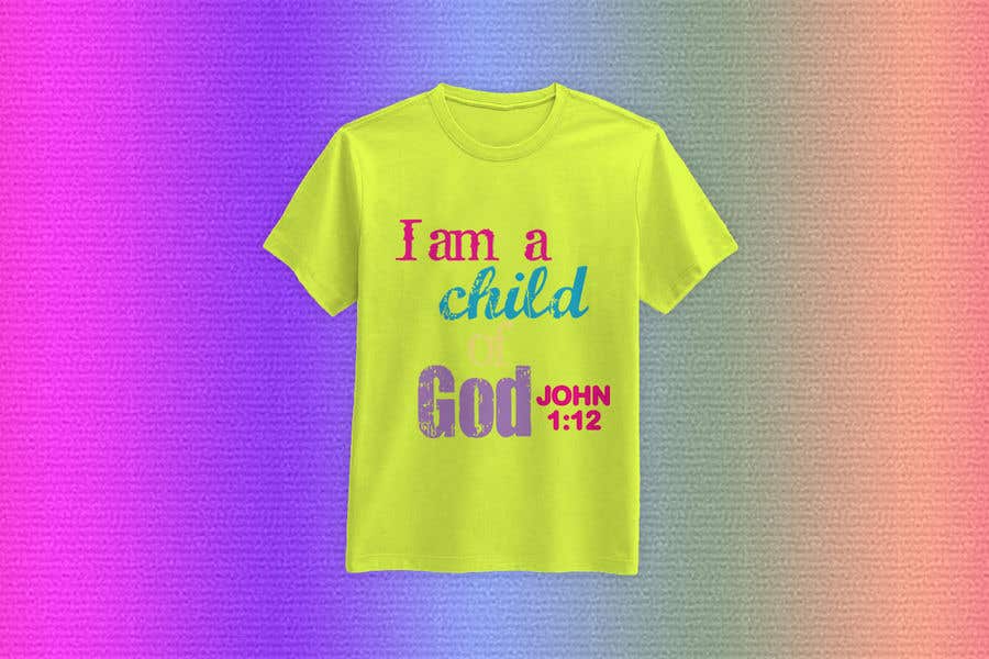 Kandidatura #31për                                                 "I am a Child of God - John 1:12" - Tshirt Design for Baby, Toddlers, Little Boy and Little Girl
                                            