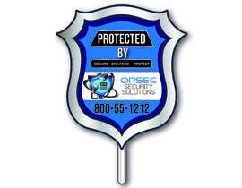 #28 for Design a &quot;protected by&quot; sign for out security company by NazMalik004