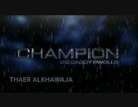 #25 dla Champion  by BIG DADDY SWOLLS przez ThaerALkhawaja