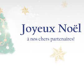 #19 สำหรับ create a christmas card for our clients, using our logo and the text : &quot;Joyeux Noël&quot; &quot;à nos chers partenaires !&quot; these two phrases can be together or separated โดย mihaelachiuariu