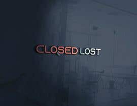 #46 para Closed Lost Logo de kevin00pha