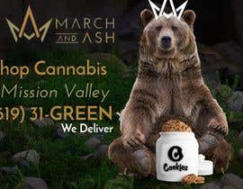 #16 pentru Billboard Design for March and Ash dispensary - Bear with Hand in Cookies Jar de către aqibali087
