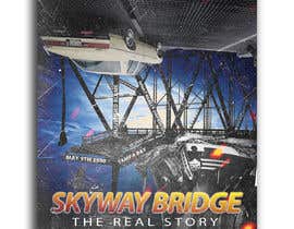 #121 para Movie poster Design Contest - Skyway Bridge Disaster Documentary de IslamNasr07