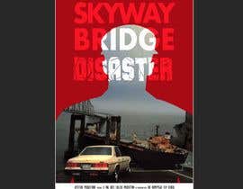 Nambari 52 ya Movie poster Design Contest - Skyway Bridge Disaster Documentary na xilema7