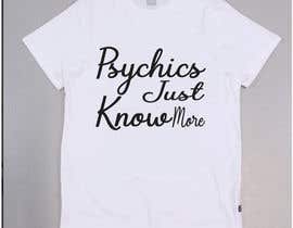 #105 for T-Shirt Design - Psychic av RasalBabu
