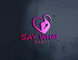 #53 para Say what baby? de freemanmasud15