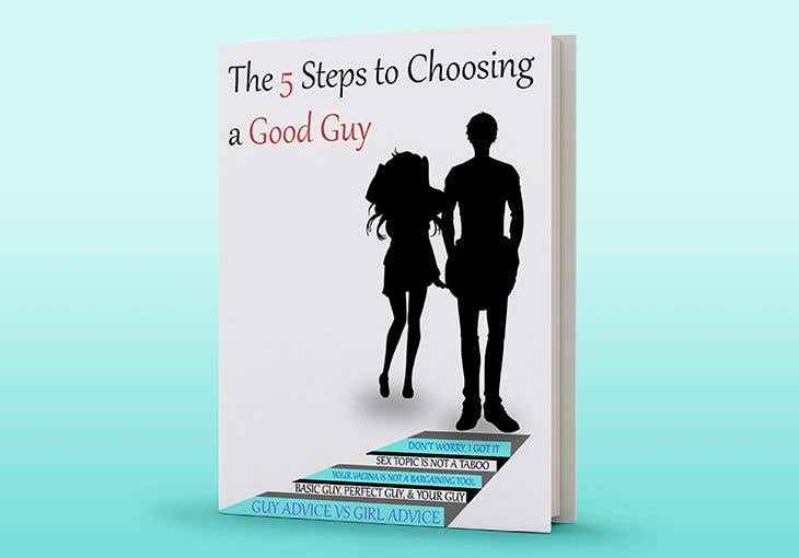 Konkurrenceindlæg #75 for                                                 The 5 Steps to Choosing a Good Guy Book Cover
                                            