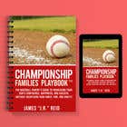 #29 untuk Book mockup for the Championship Families Playbook™ oleh warrenjoker