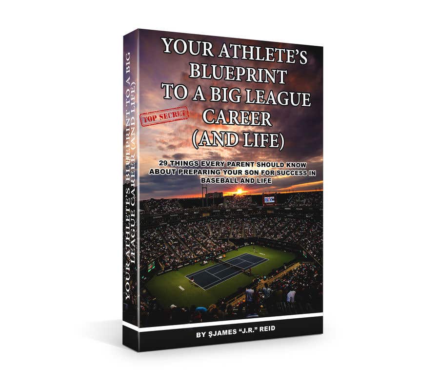Contest Entry #24 for                                                 eBook Design & Mockup for my Blueprint to a Big League Career & Life!
                                            
