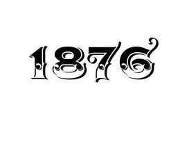 #184 I am looking fro someone to write out the number &quot;1876&quot; részére khaldiyahya által