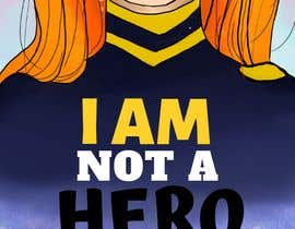 #154 for &quot;I Am Not A Hero.&quot; Book cover project. -- 3 by jaslynsofyia