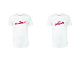 #75 for Text for tshirts &quot;The Superhero&quot; and &quot;The Sidekick&quot; by soffis
