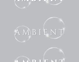 #24 ， Need the word AMBIENT in an illuminated font transparent background. 来自 JubairAhamed1