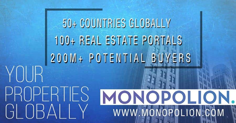 Participación en el concurso Nro.5 para                                                 3 points to mention in every different design. 1. 50+ Countries Globally 2. 100+ Real Estate Portals 3. 200M+ Potential Buyers ( www.monopolion.com )
                                            
