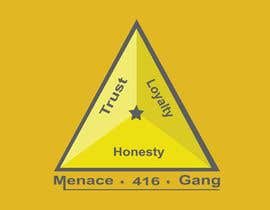 #24 для I would please like a logo designed saying. menace gang 416 also with trust loyalty honesty від shamasali913