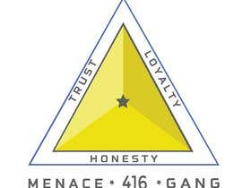 #25 для I would please like a logo designed saying. menace gang 416 also with trust loyalty honesty від shamasali913