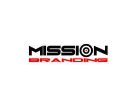 #108 for LOGO DESIGN FOR &quot; MISSION BRANDING by bandashahin