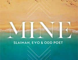 xexexdesign tarafından &quot;MINE - Slaiman , E V O &amp; Odd Poet&quot; .  - Album Artwork için no 28