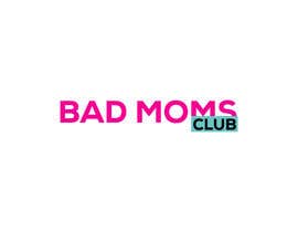 #914 for Bad Moms Club by Mondolmn