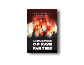 #42 para The Business Of Rave Parties - Book project de zinnatunnahar73